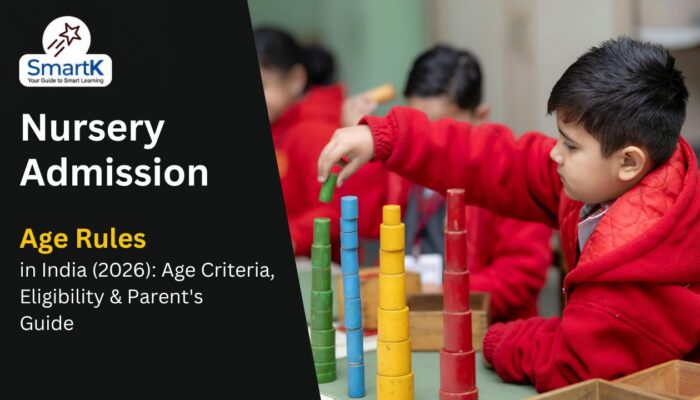 Nursery Admission Age Rules in India (2026): Age Criteria, Eligibility & Parent’s Guide
